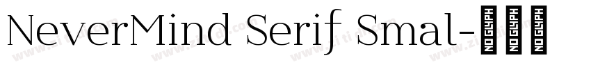 NeverMind Serif Smal字体转换